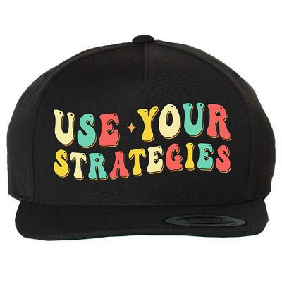 Use Your Strategies Test Day Testing Exam State Motivation Wool Snapback Cap
