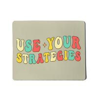 Use Your Strategies Test Day Testing Exam State Motivation Mousepad