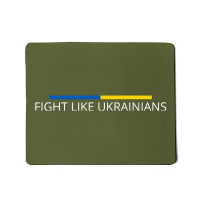 Ukrainian Zelensky Ukraine Army Green Fight Like Ukrainians Mousepad