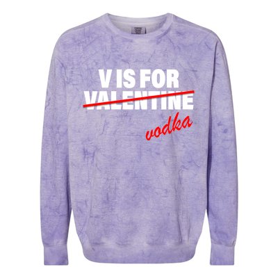 V Is For Val VODKA Colorblast Crewneck Sweatshirt