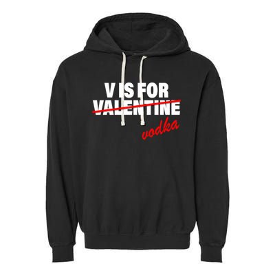 V Is For Val VODKA Garment-Dyed Fleece Hoodie