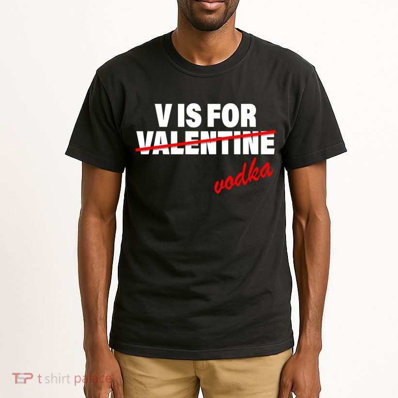 V Is For Val VODKA Tall T-Shirt