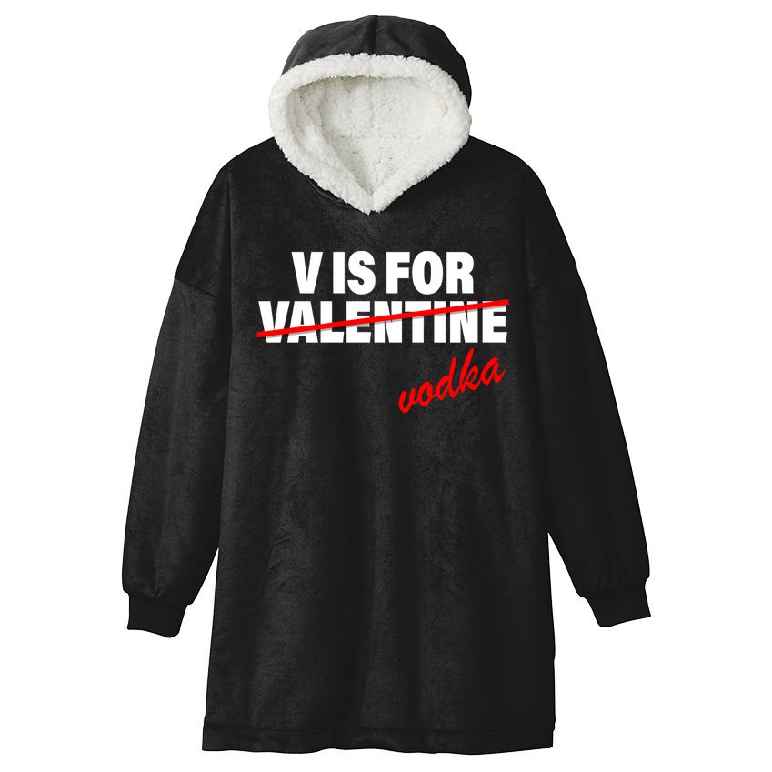 V Is For Val VODKA Hooded Wearable Blanket