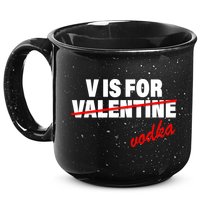 V Is For Val VODKA 15oz Campfire Ceramic Mug