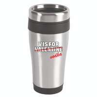 V Is For Val VODKA 16oz Travel Tumbler