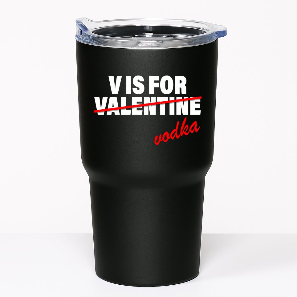 V Is For Val VODKA Tumbler