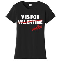 V Is For Val VODKA Women's T-Shirt