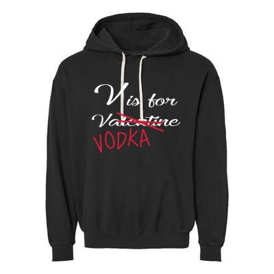 V Is For Valentine Vodka Garment-Dyed Fleece Hoodie