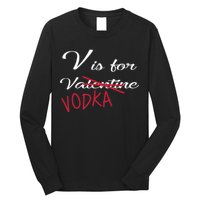 V Is For Valentine Vodka Long Sleeve Shirt