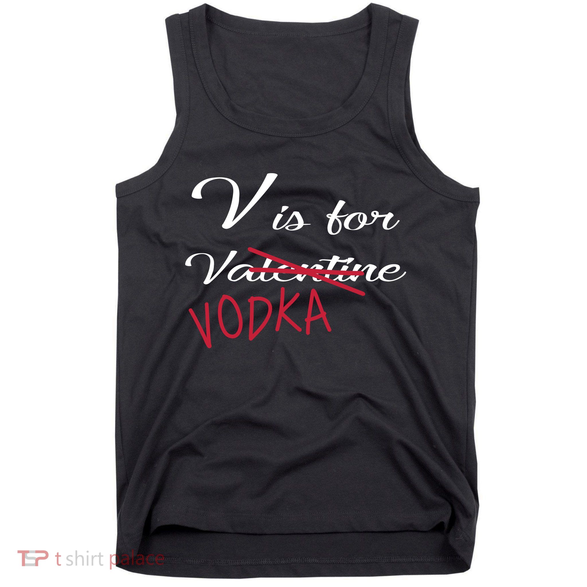 V Is For Valentine Vodka Tank Top
