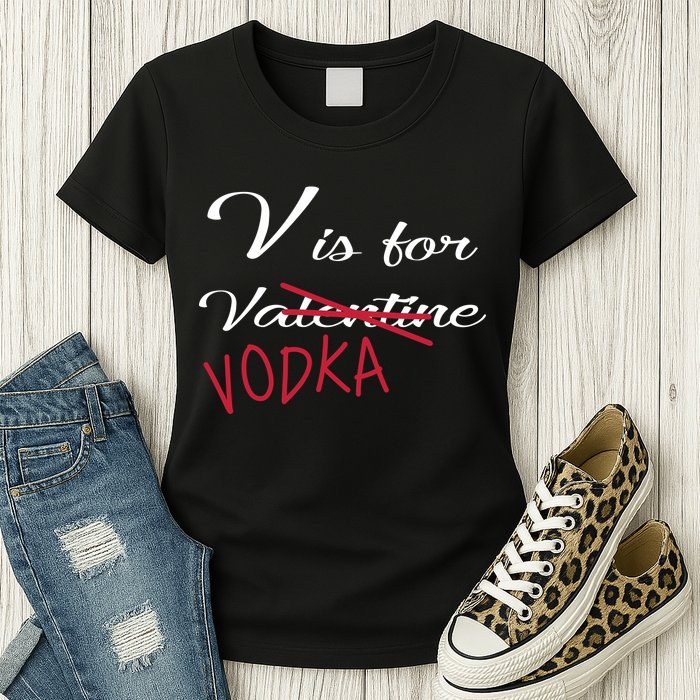 V Is For Valentine Vodka Womens T-Shirt