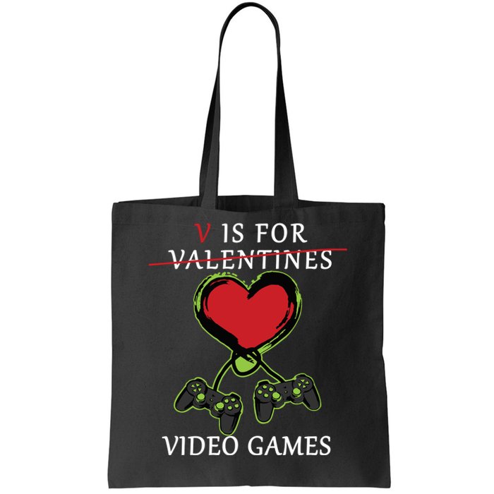 V Is For Video Games Anti Valentines Tote Bag