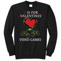 V Is For Video Games Anti Valentines Tall Sweatshirt