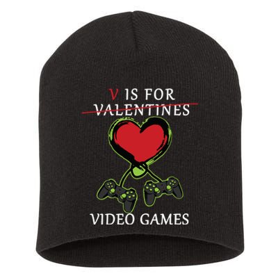 V Is For Video Games Anti Valentines Short Acrylic Beanie