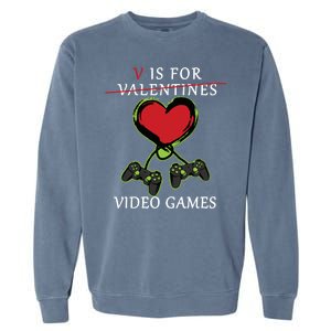 V Is For Video Games Anti Valentines Garment-Dyed Sweatshirt