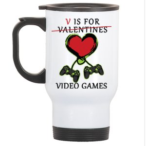 V Is For Video Games Anti Valentines Stainless Steel Travel Mug