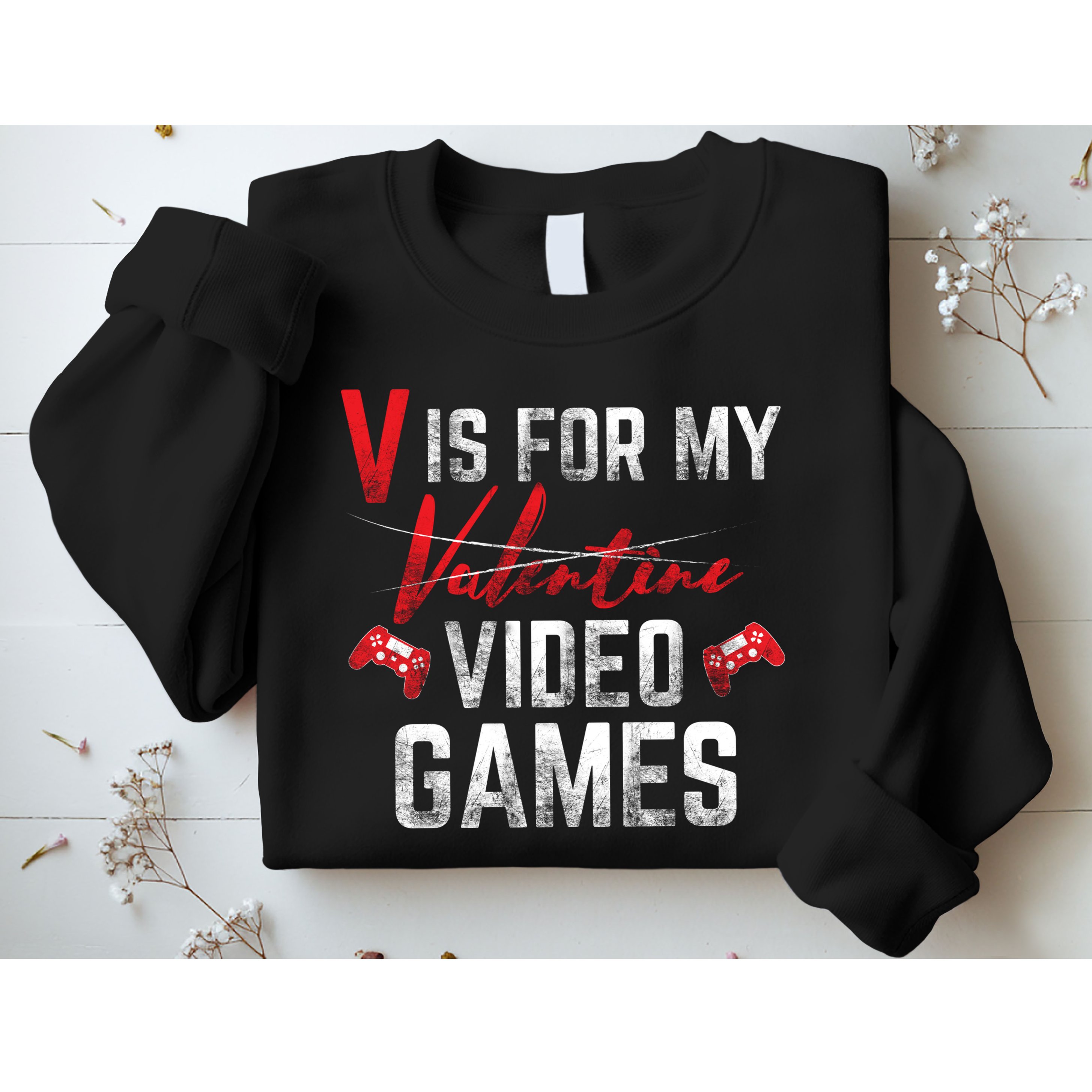 V Is For Video Games Funny Valentines Day Sweatshirt