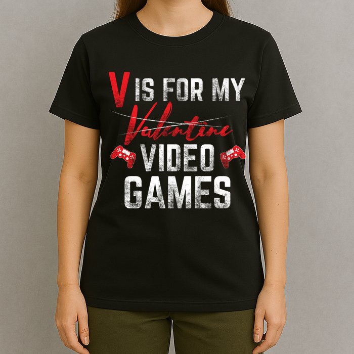 V Is For Video Games Funny Valentines Day T-Shirt