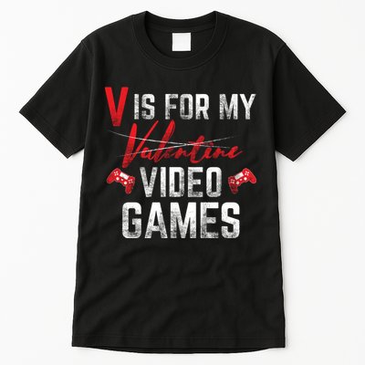 V Is For Video Games Funny Valentines Day Tall T-Shirt