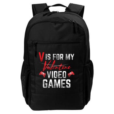 V Is For Video Games Funny Valentines Day Daily Commute Backpack