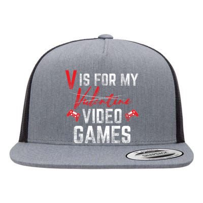 V Is For Video Games Funny Valentines Day Flat Bill Trucker Hat