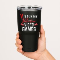 V Is For Video Games Funny Valentines Day Tumbler