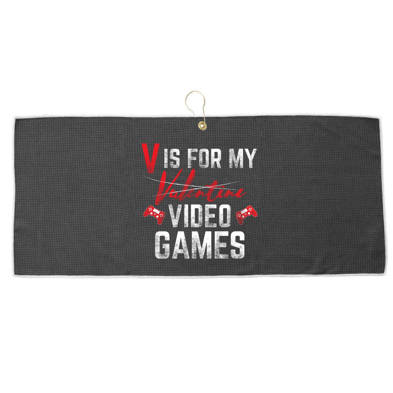 V Is For Video Games Funny Valentines Day Large Microfiber Waffle Golf Towel