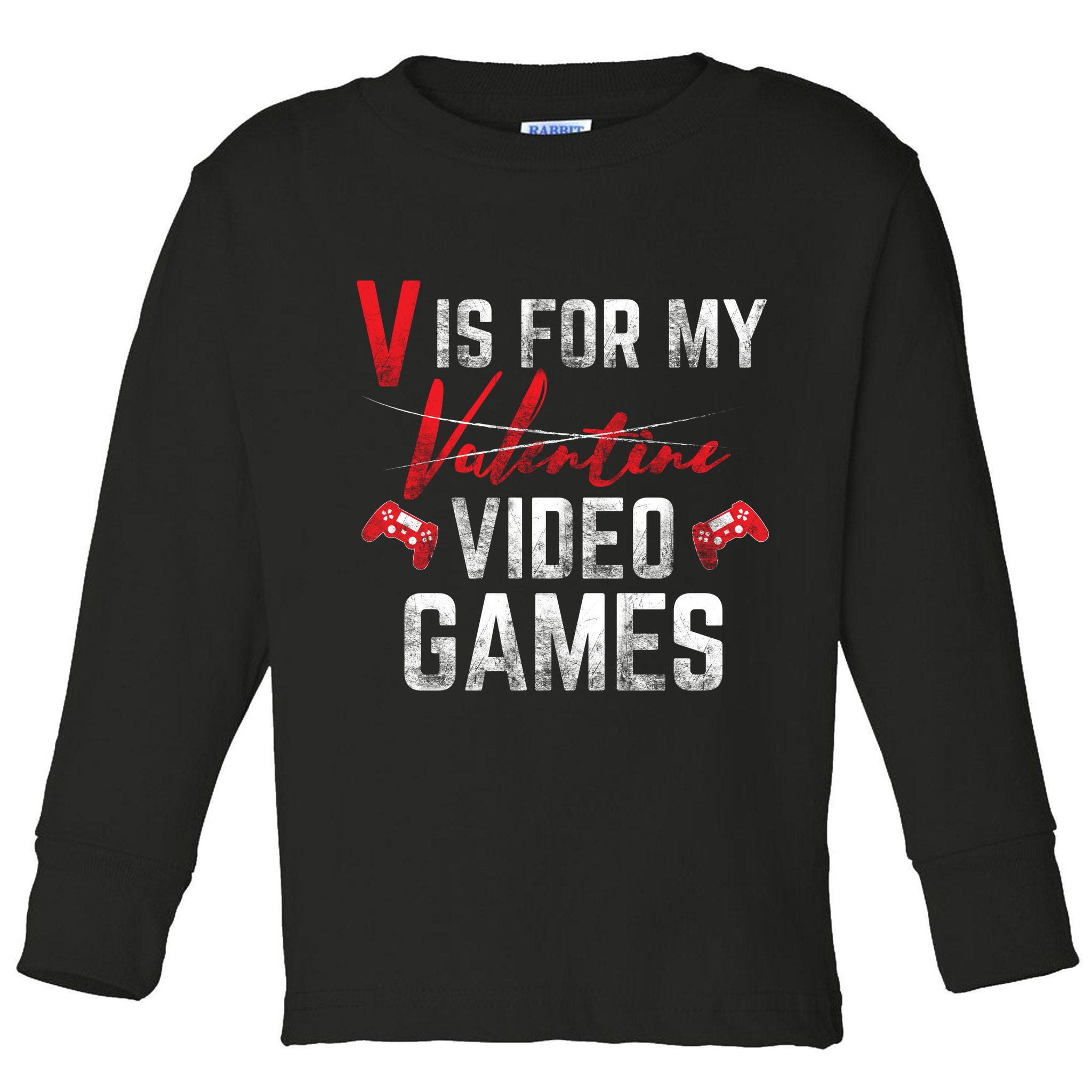V Is For Video Games Funny Valentines Day Toddler Long Sleeve Shirt