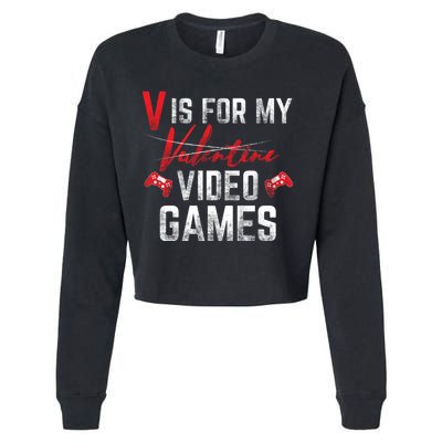 V Is For Video Games Funny Valentines Day Cropped Pullover Crew