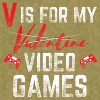 V Is For Video Games Funny Valentines Day Garment-Dyed Women's Muscle Tee