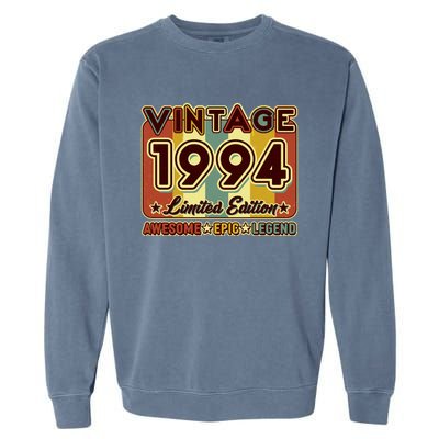 Vintage 1994 30th Birthday Limited Edition Awesome Epic Legend Garment-Dyed Sweatshirt