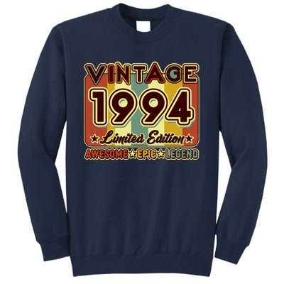 Vintage 1994 30th Birthday Limited Edition Awesome Epic Legend Tall Sweatshirt