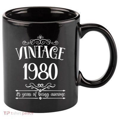 Vintage 1980 45 Years Of Being Awesome 45th Birthday 11oz C Handle Ceramic Mug