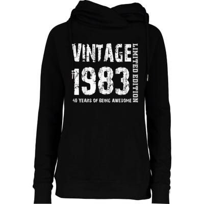 Vintage 1983 40 Years Of Being Awesome 40th Birthday Womens Funnel Neck Pullover Hood