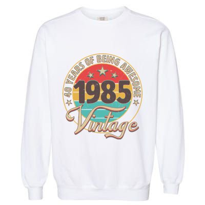 Vintage 1985 40 Years Of Being Awesome Garment-Dyed Sweatshirt