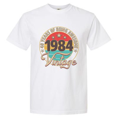 Vintage 1984 40 Years Of Being Awesome Garment-Dyed Heavyweight T-Shirt