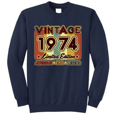 Vintage 1974 50th Birthday Limited Edition Awesome Epic Legend Tall Sweatshirt