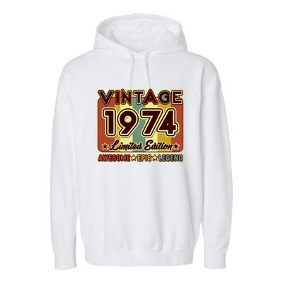 Vintage 1974 50th Birthday Limited Edition Awesome Epic Legend Garment-Dyed Fleece Hoodie