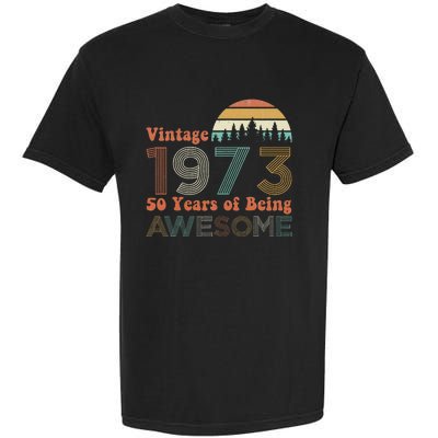 Vintage 1973 50 Years Of Being Awesome 50th Birthday Garment-Dyed Heavyweight T-Shirt