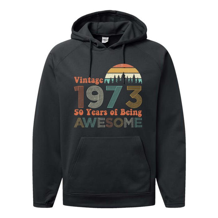 Vintage 1973 50 Years Of Being Awesome 50th Birthday Performance Fleece Hoodie