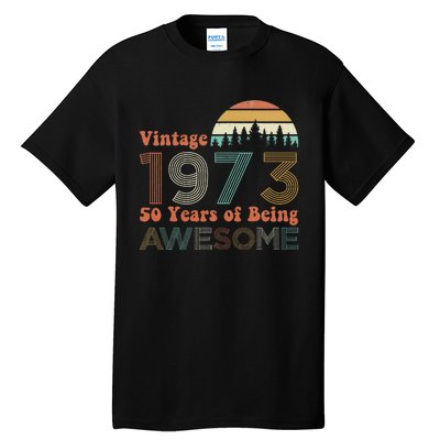 Vintage 1973 50 Years Of Being Awesome 50th Birthday Tall T-Shirt