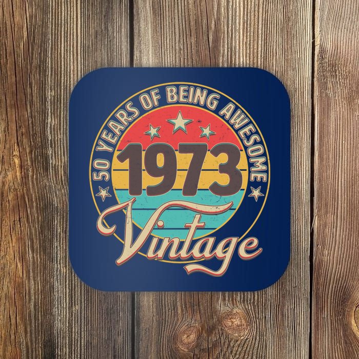 Vintage 1973 50 Years Of Being Awesome Coaster