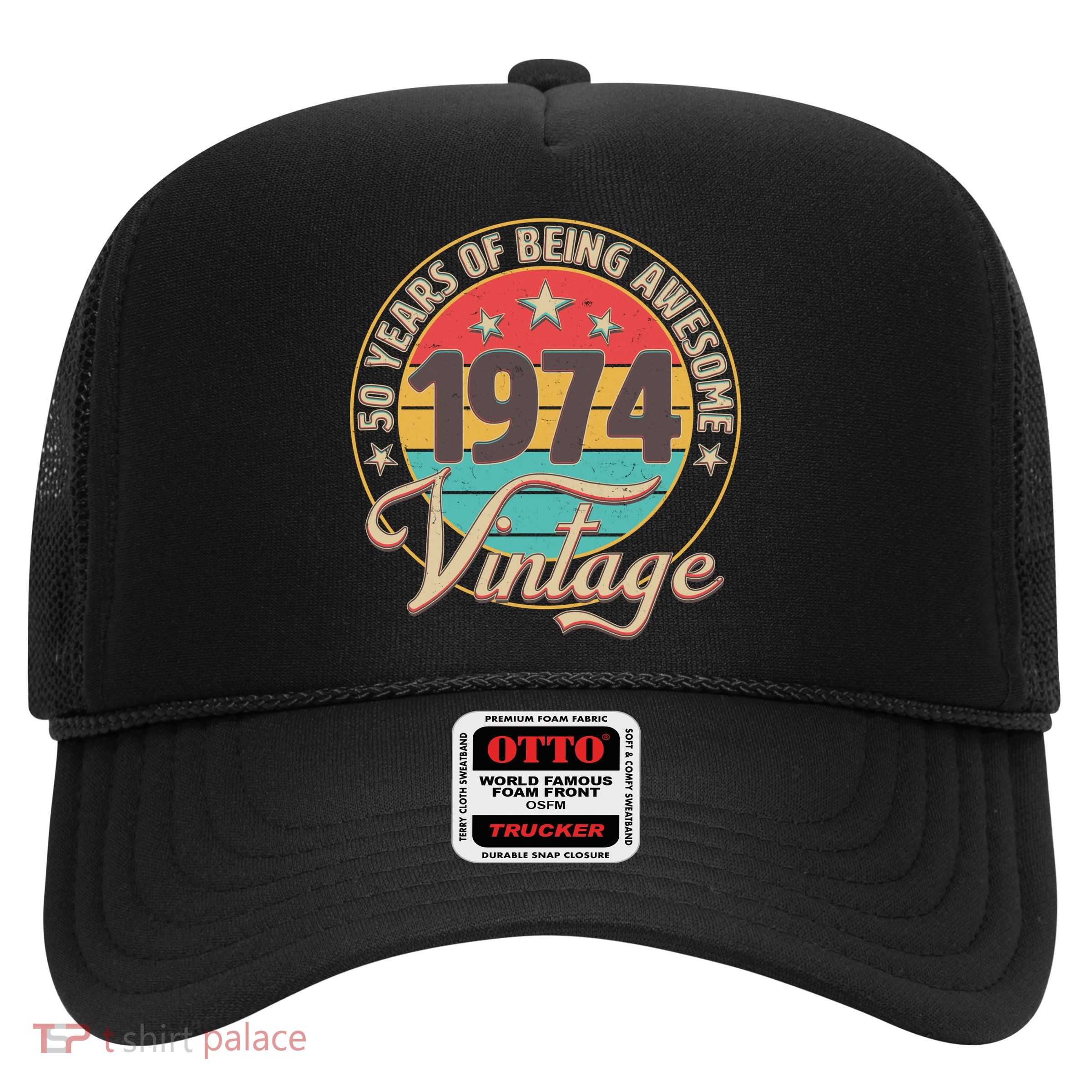 Vintage 1974 50 Years Of Being Awesome Trucker Hat