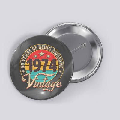 Vintage 1974 50 Years Of Being Awesome Button