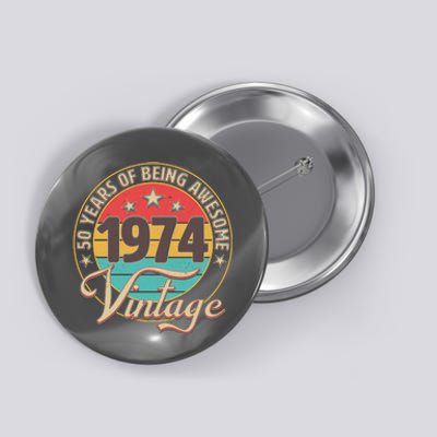 Vintage 1974 50 Years Of Being Awesome Button