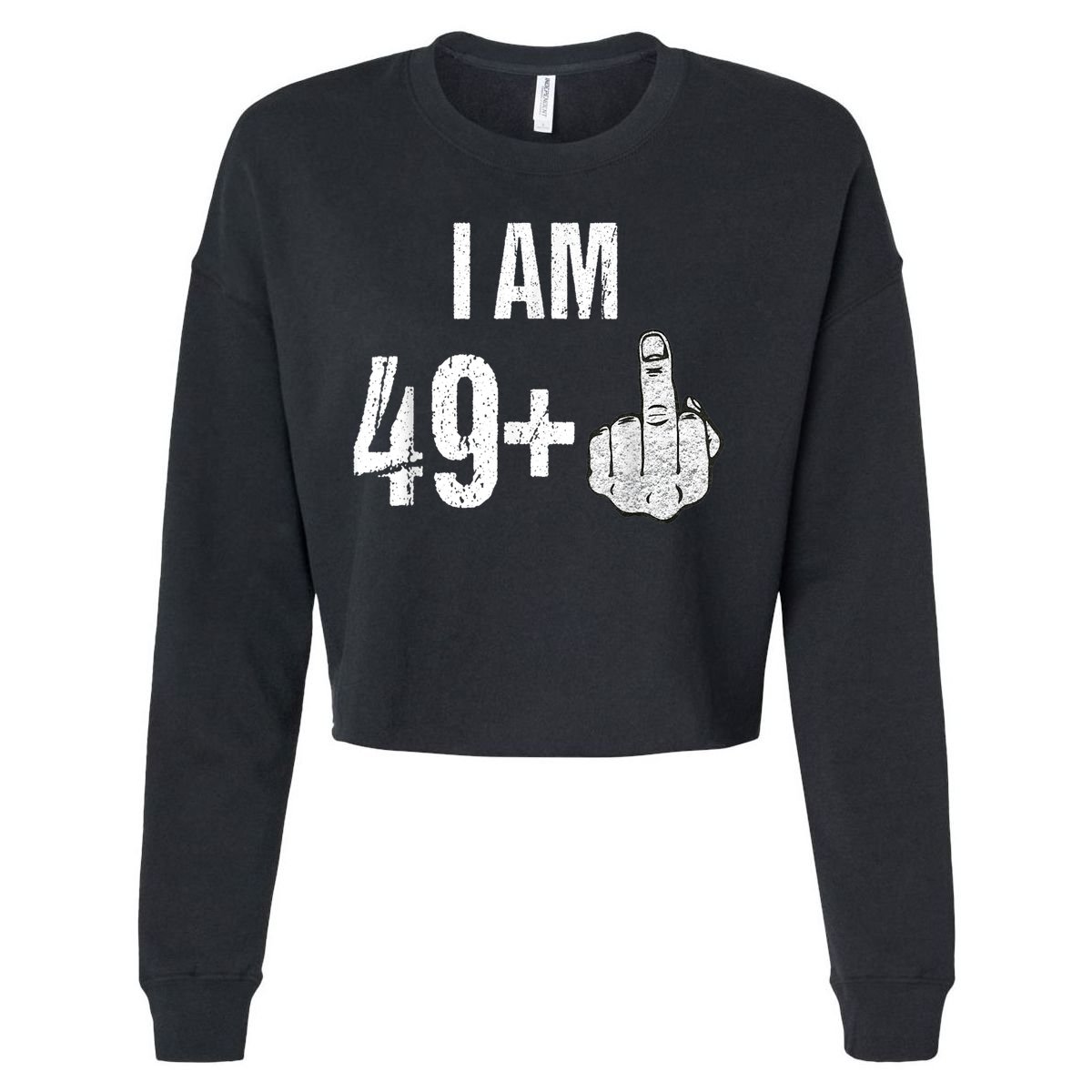 Vintage 1969 50th Birthday Shirt I Am 49 Plus Middle Finger Cropped Pullover Crew