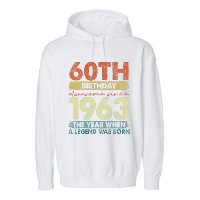 Vintage 1963 60 Year Old Gifts Limited Edition 60th Birthday Garment-Dyed Fleece Hoodie