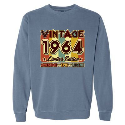 Vintage 1964 60th Birthday Limited Edition Awesome Epic Legend Garment-Dyed Sweatshirt