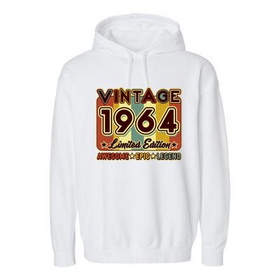 Vintage 1964 60th Birthday Limited Edition Awesome Epic Legend Garment-Dyed Fleece Hoodie