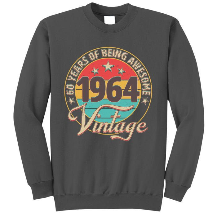 Vintage 1964 60 Years Of Being Awesome Tall Sweatshirt